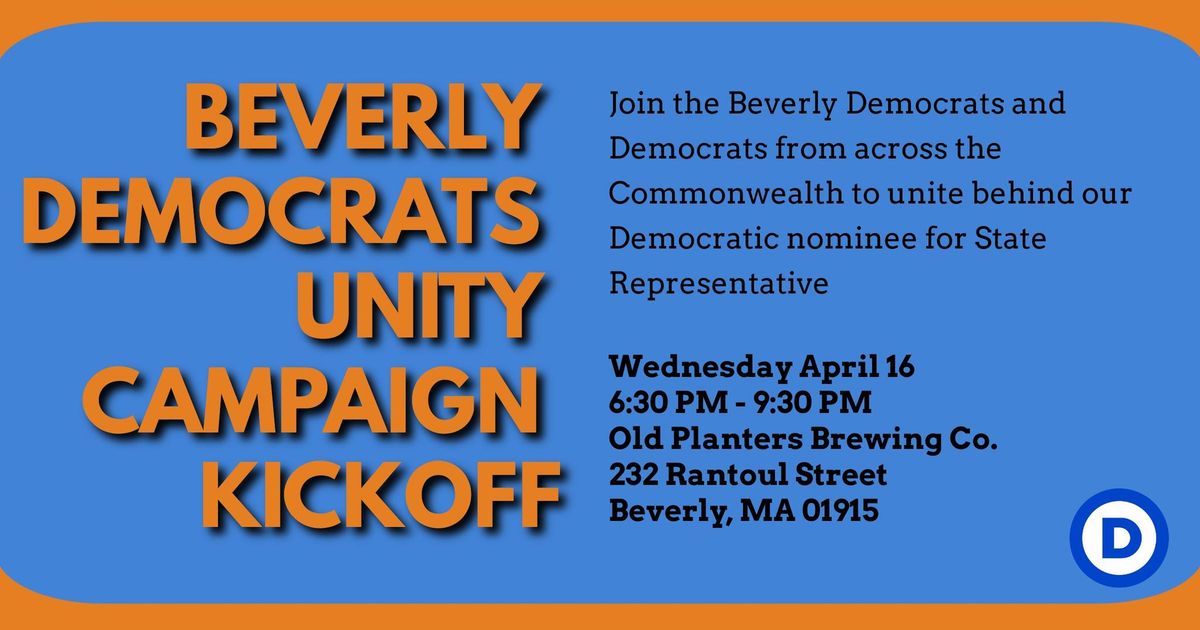 Beverly Democrats Unity Campaign Kickoff Event