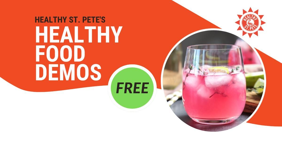 Healthy Food Demo | Healthy St. Pete