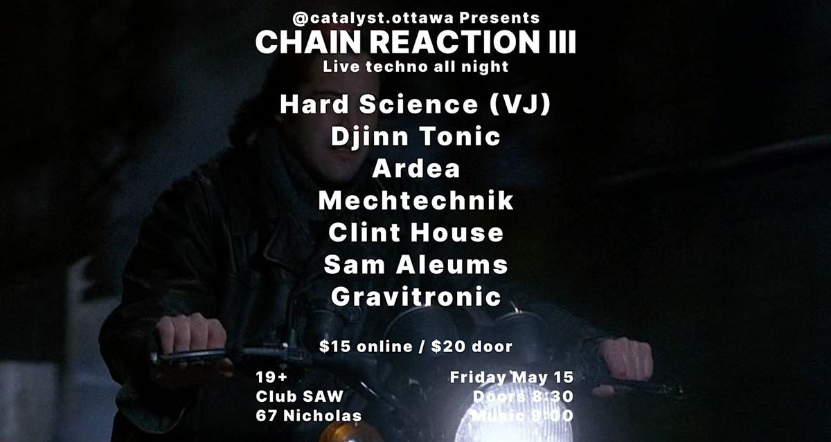 CHAIN REACTION 3: LIVE TECHNO ALL NIGHT