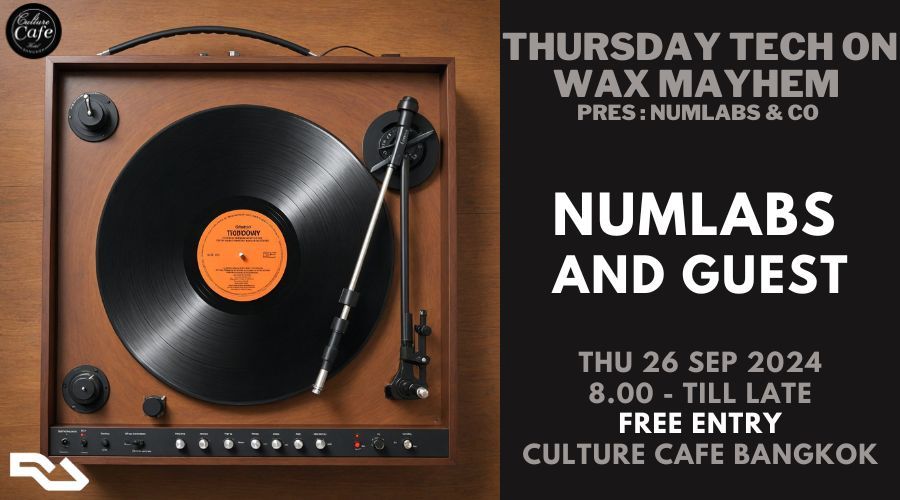 THURSDAY TECH On Wax Mayhem' Pres; Numlabs & Co