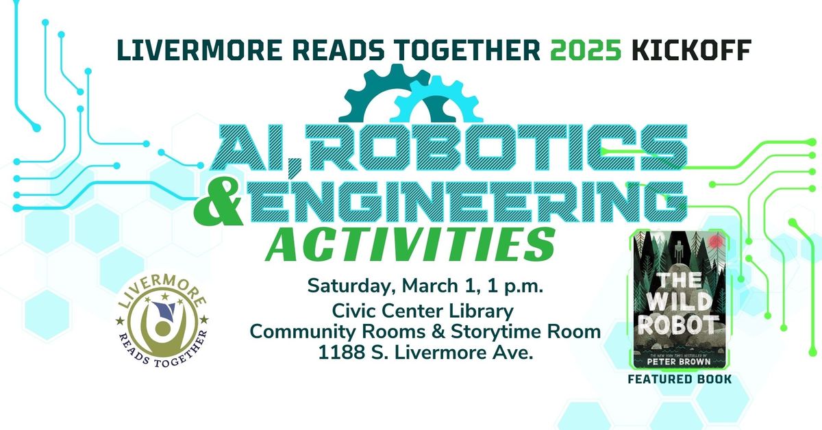 Livermore Reads Together 2025 Launches with an Afternoon of AI, Robotics and Engineering Activities