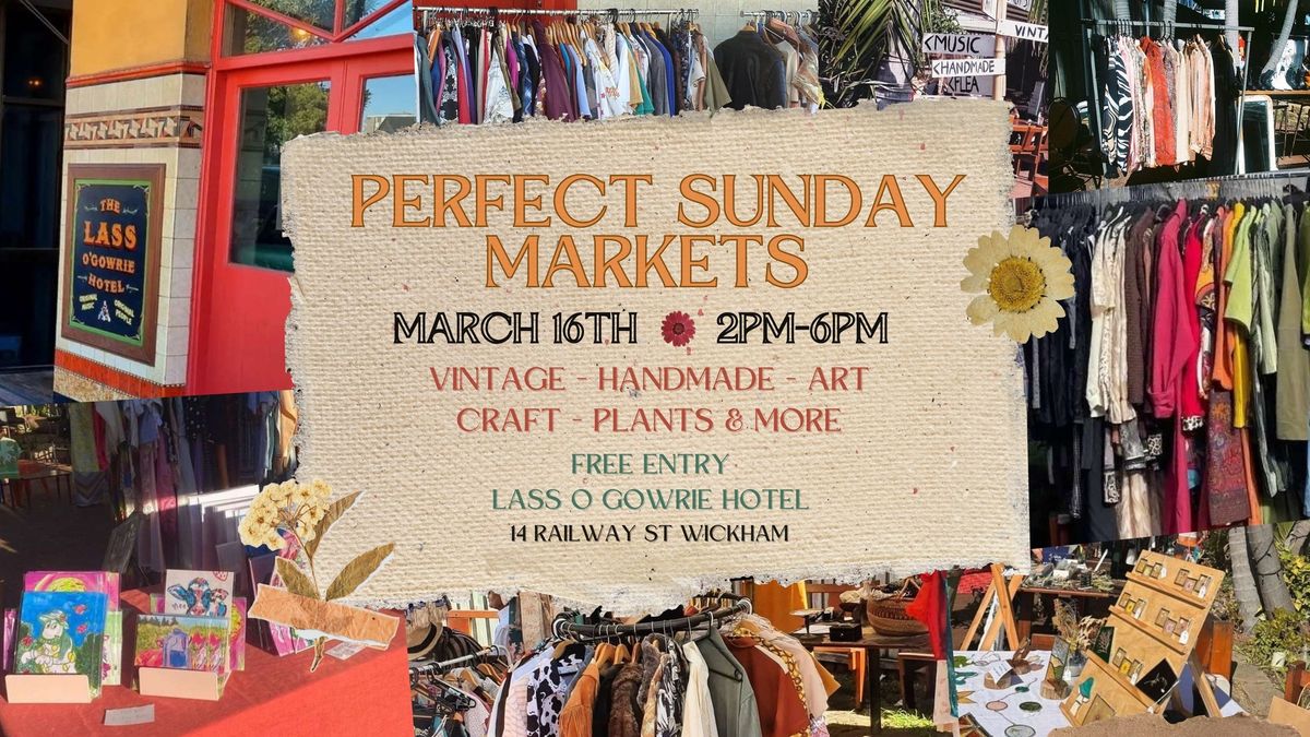 Perfect Sunday Markets - 16th March - The Lass