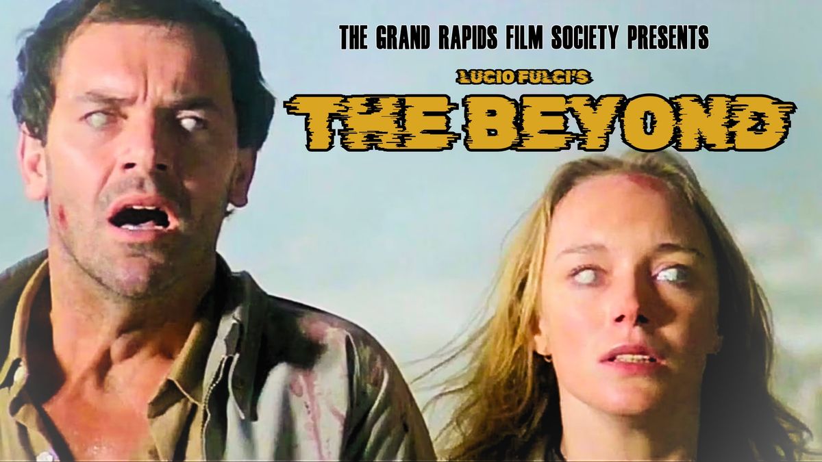 The Beyond (Grand Rapids Film Society)