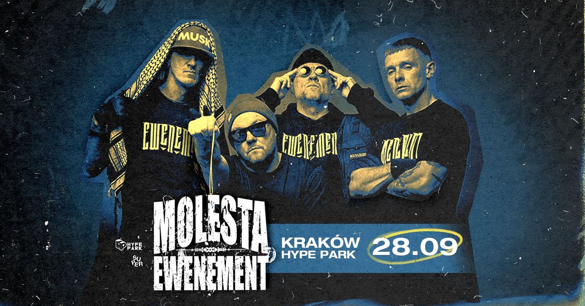 Molesta Ewenement | Krak\u00f3w | Hype Park