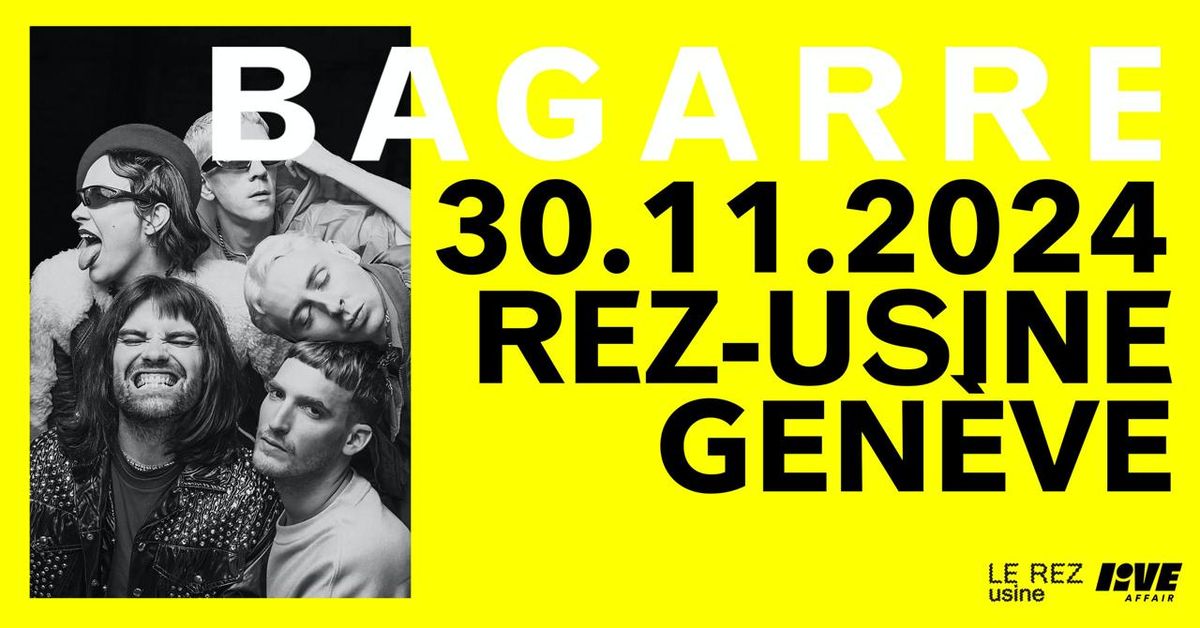 BAGARRE  |  Le Rez-Usine