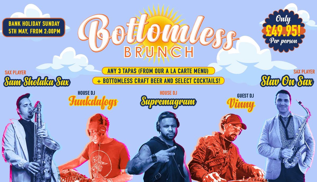 Bottomless Brunch Party - Live Entertainment \/ Craft Beers \/ Cocktails & Tapas