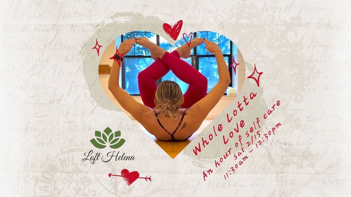 Whole Lotta Love - An Hour of Self Care \u2764\ufe0f