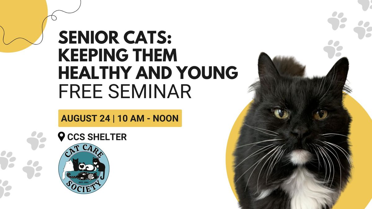  Free Seminar: Keeping Senior Cats Healthy & Young