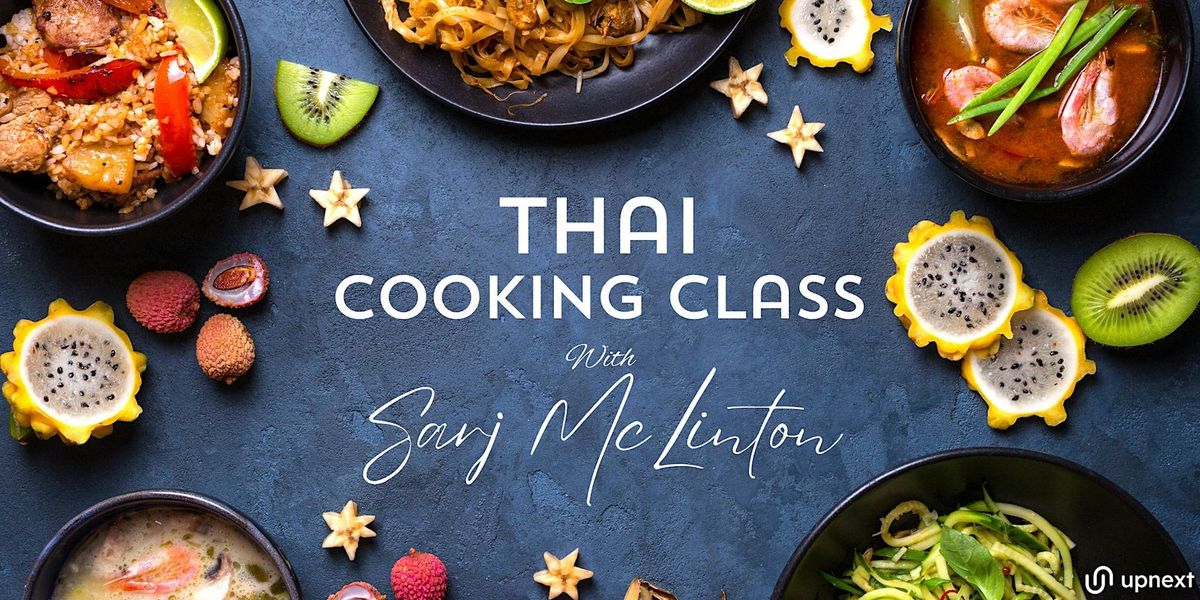 Flavors of Siam: Sarj's Thai Culinary Mastery Class