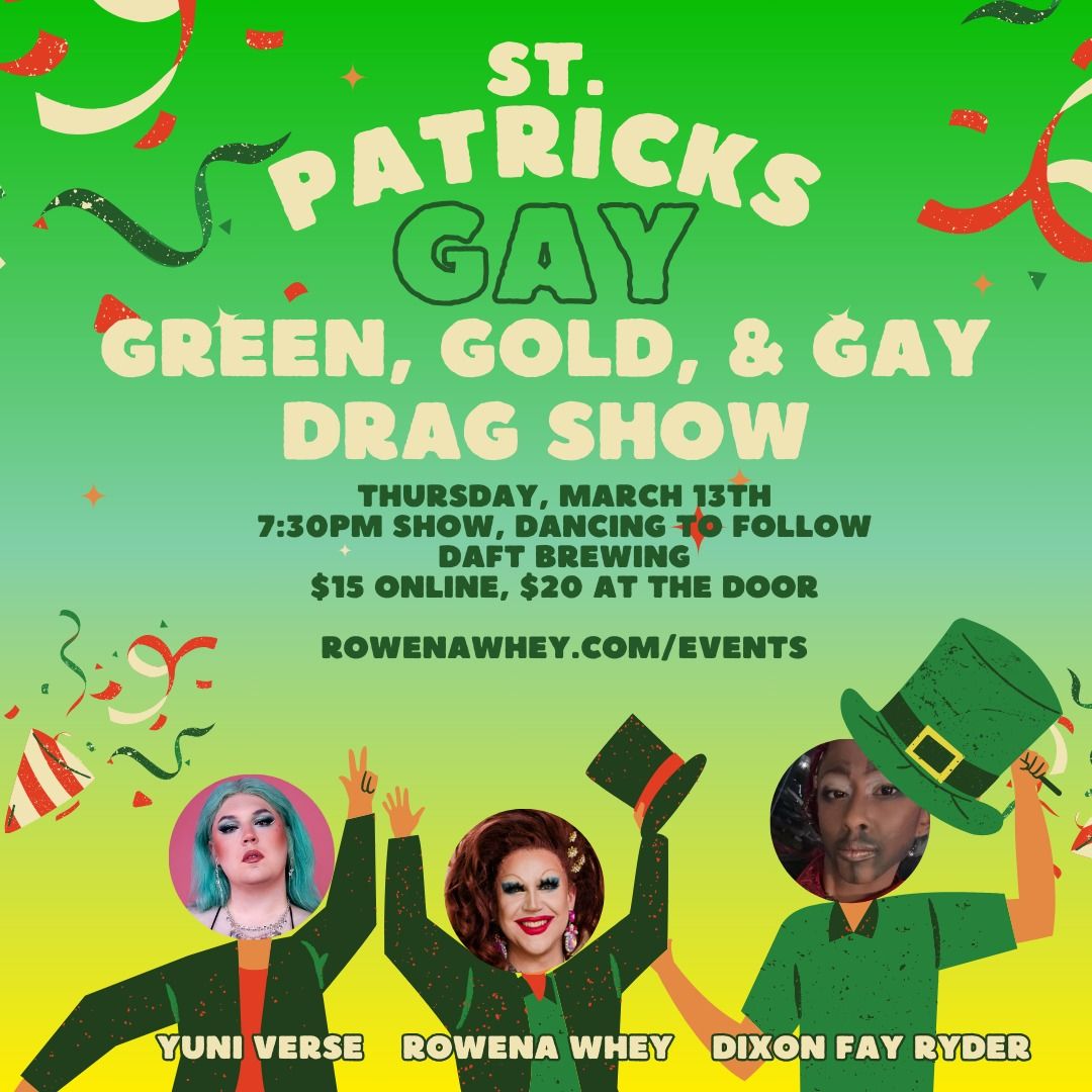 Green, Gold, and Gay Drag Show at Daft Brewing