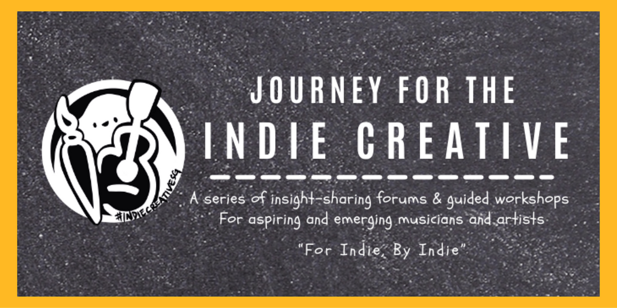 Indie Creative Forum 2B: A Deep-Dive Into Being an Indie Musician