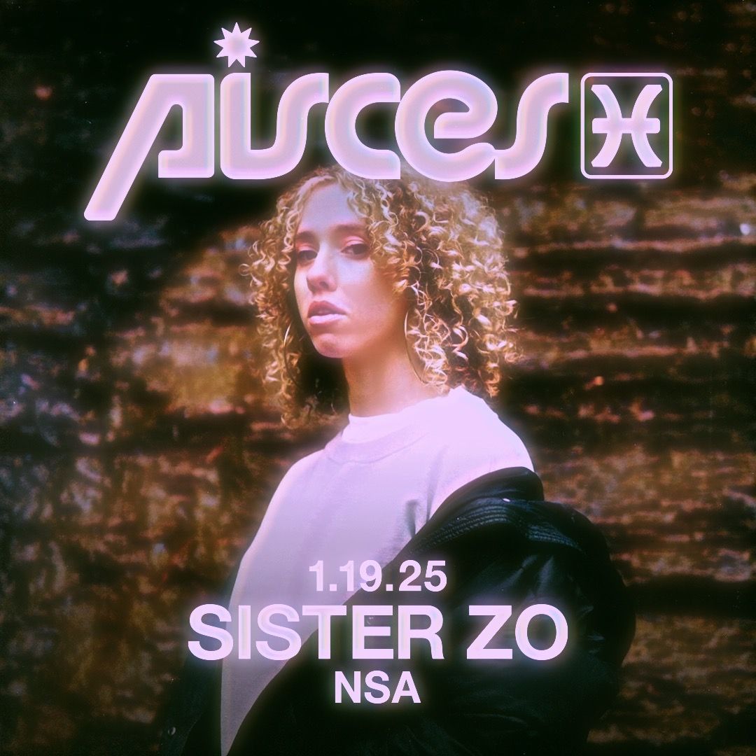 Sister Zo @Pisces