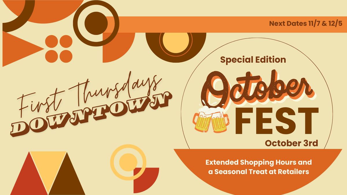 Octoberfest Edition! First Thursdays Downtown