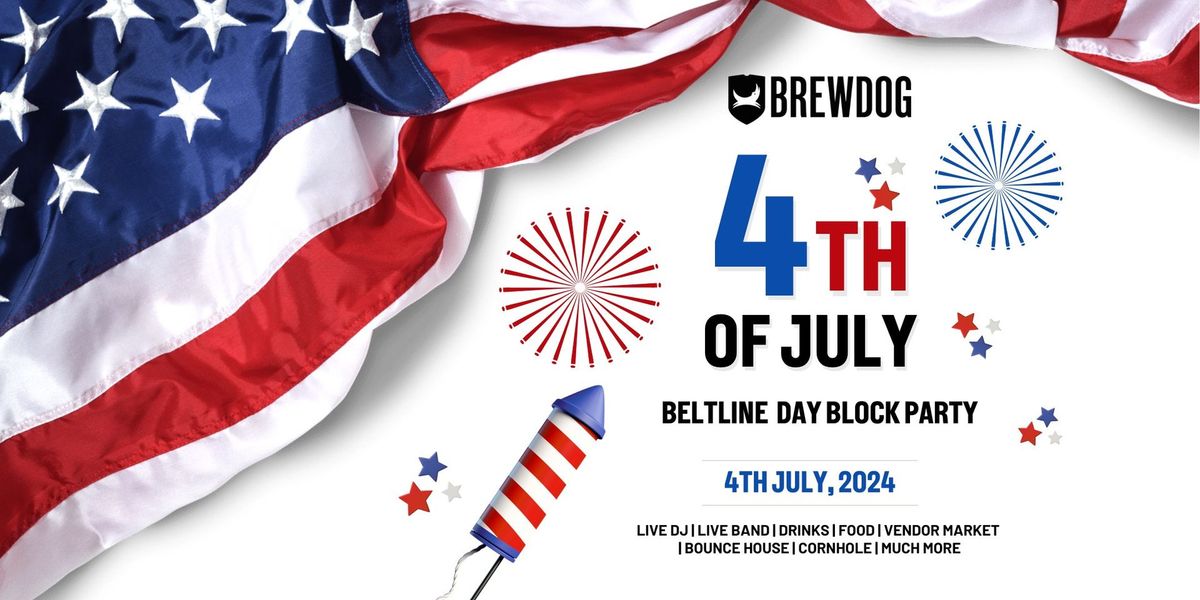 4th of July Beltline Day Block Party