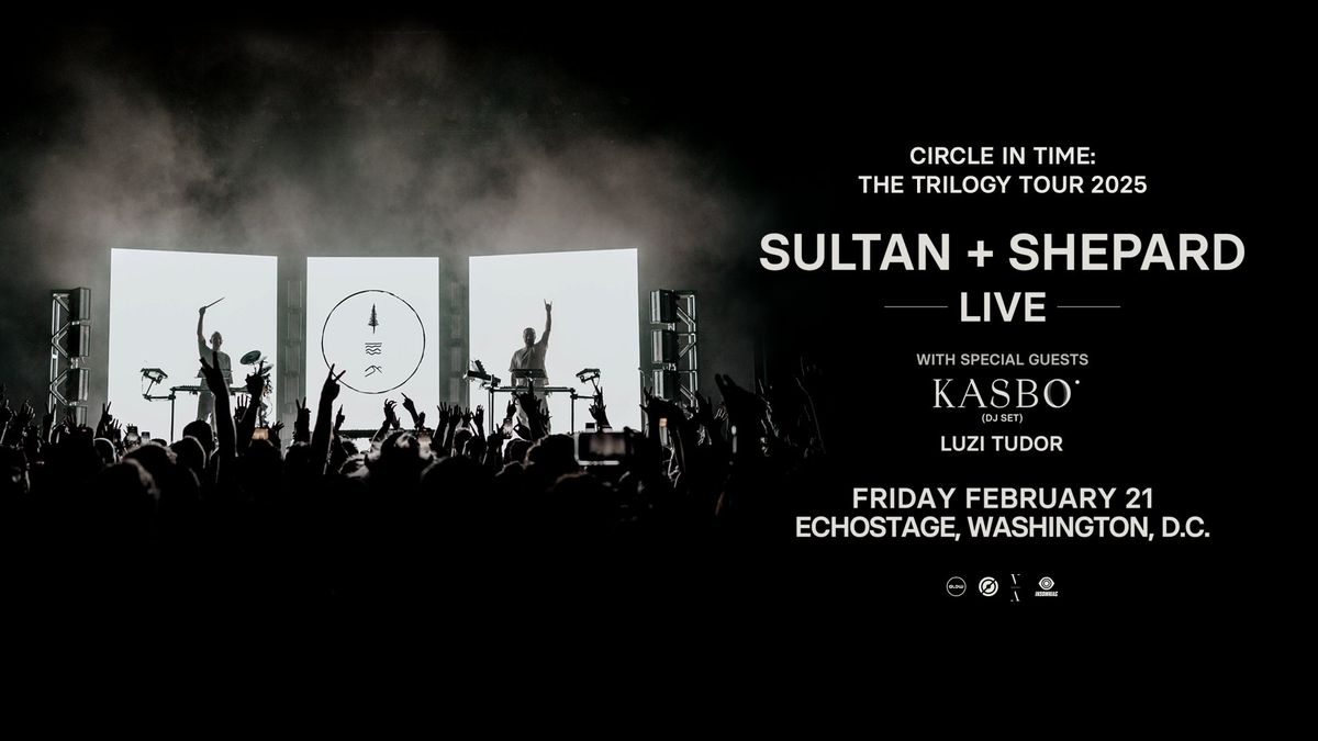 Sultan + Shepard [LIVE] - Circle in Time: The Trilogy Tour 2025