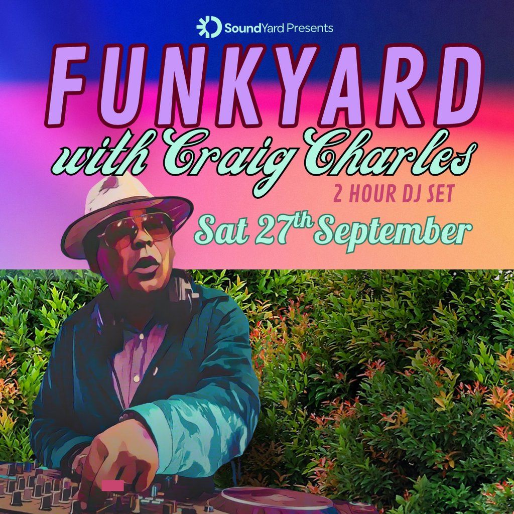 FunkYard with Craig Charles
