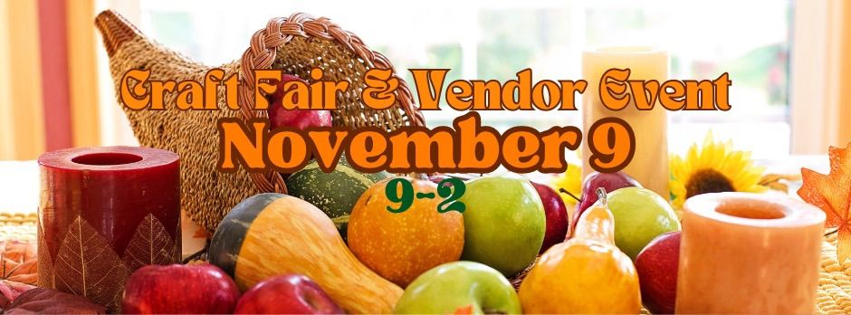 November 9 Craft Fair & Vendor Event