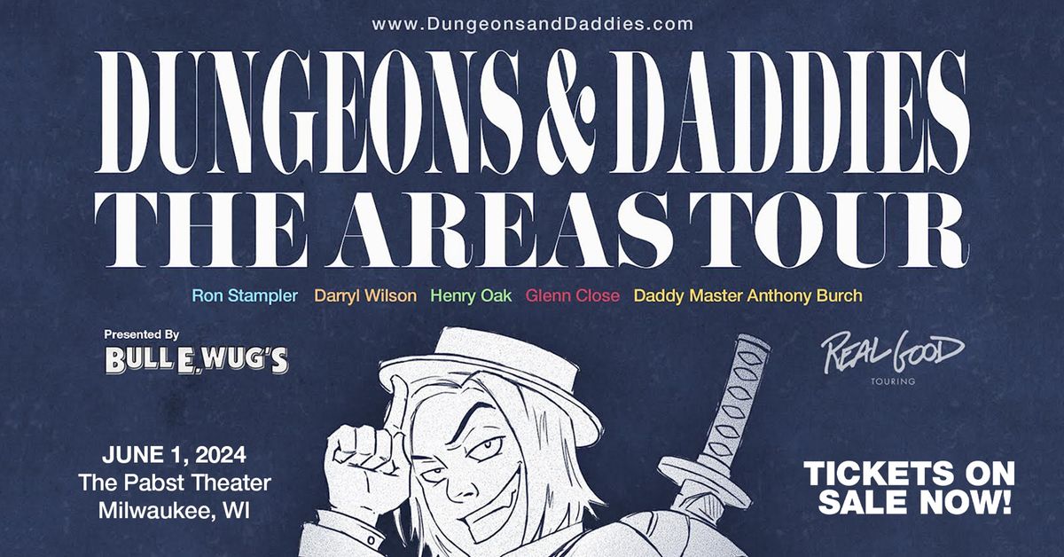 Dungeons & Daddies at Pabst Theater