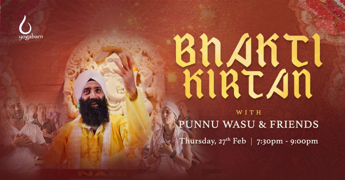 Bhakti Kirtan with Punnu Wasu & Friends