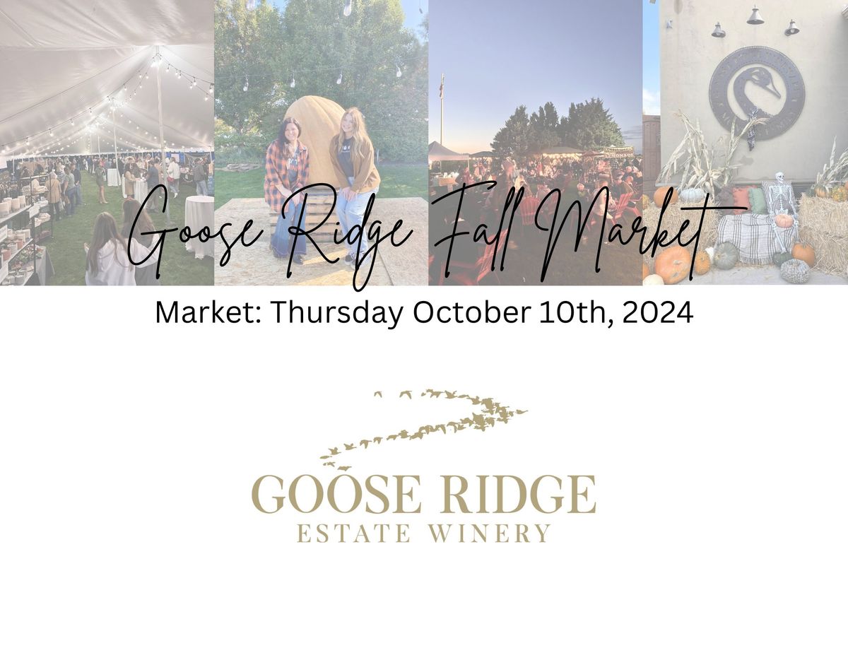 Goose Ridge Fall Market Save the Date! 