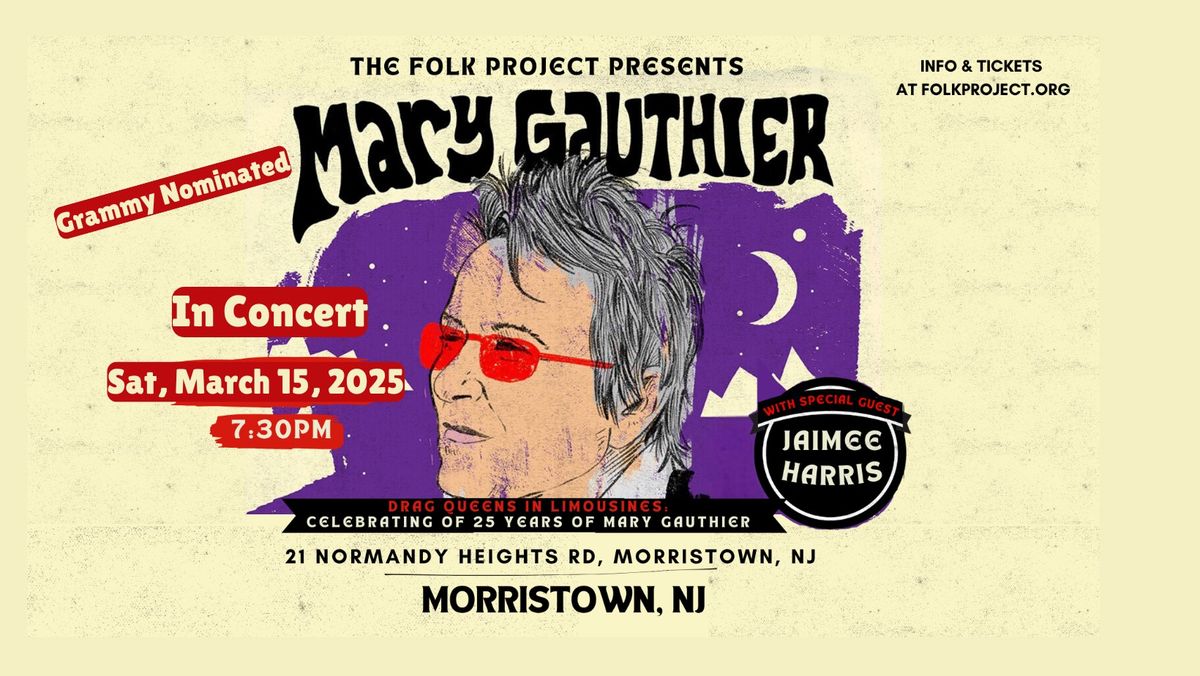 Grammy Nominated Mary Gauthier In Concert with Special Guest Jaimee Harris