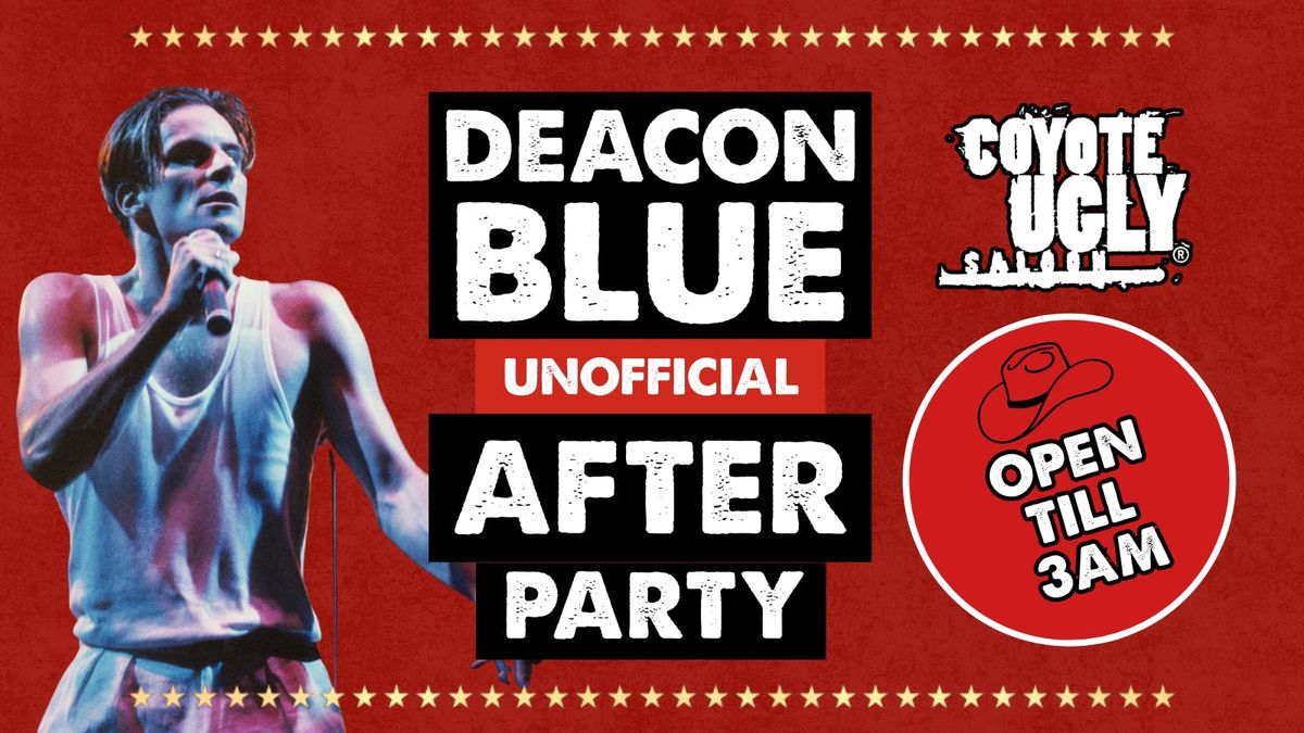 DEACON BLUE UNOFFICIAL AFTER PARTY