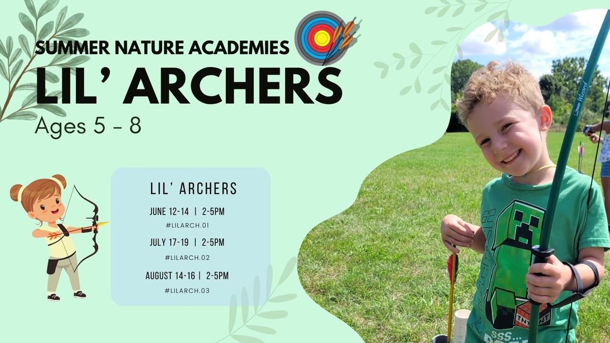 FULL - Summer Nature Academies | Lil' Archers 