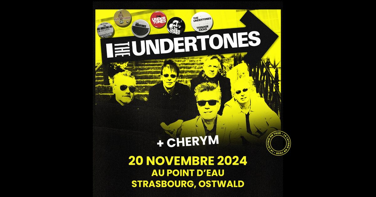 THE UNDERTONES + Cherym - LE POINT D'EAU - Strasbourg\/Ostwald