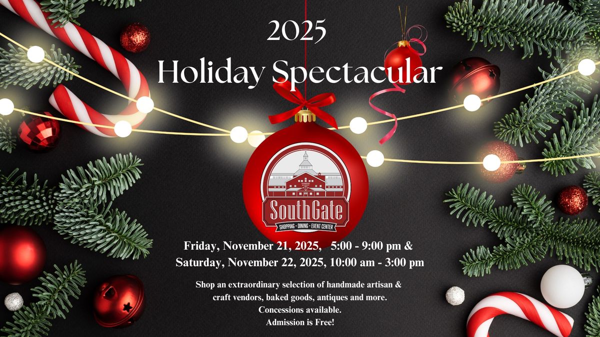 2025 Southgate Crossing Holiday Spectacular