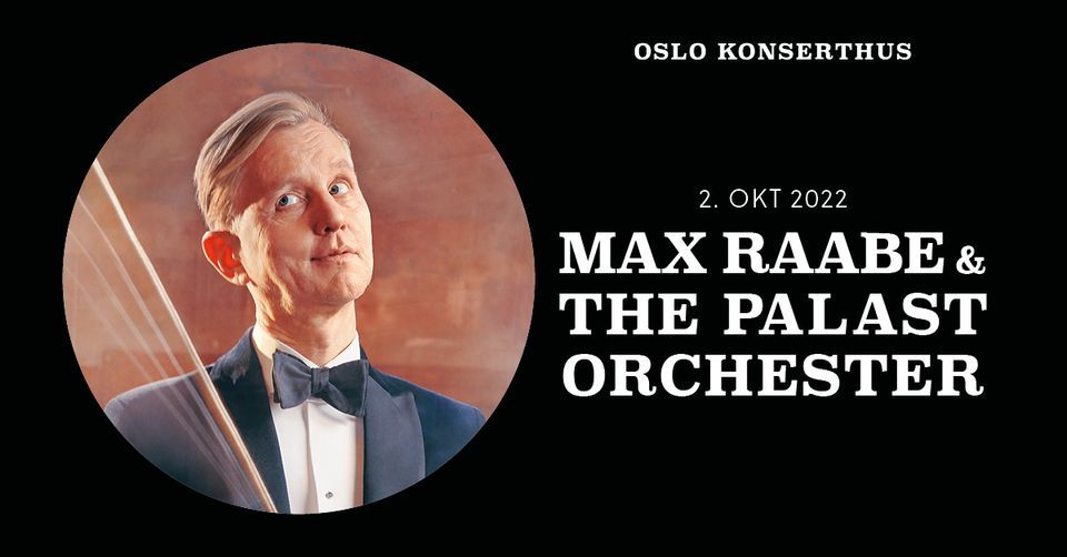 Ny dato: Max Raabe & Palast Orchester \/ Oslo Konserthus \/ Live Nation