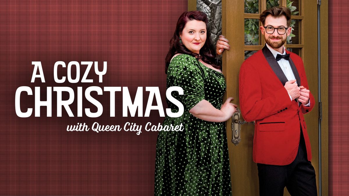 A COZY CHRISTMAS WITH QUEEN CITY CABARET