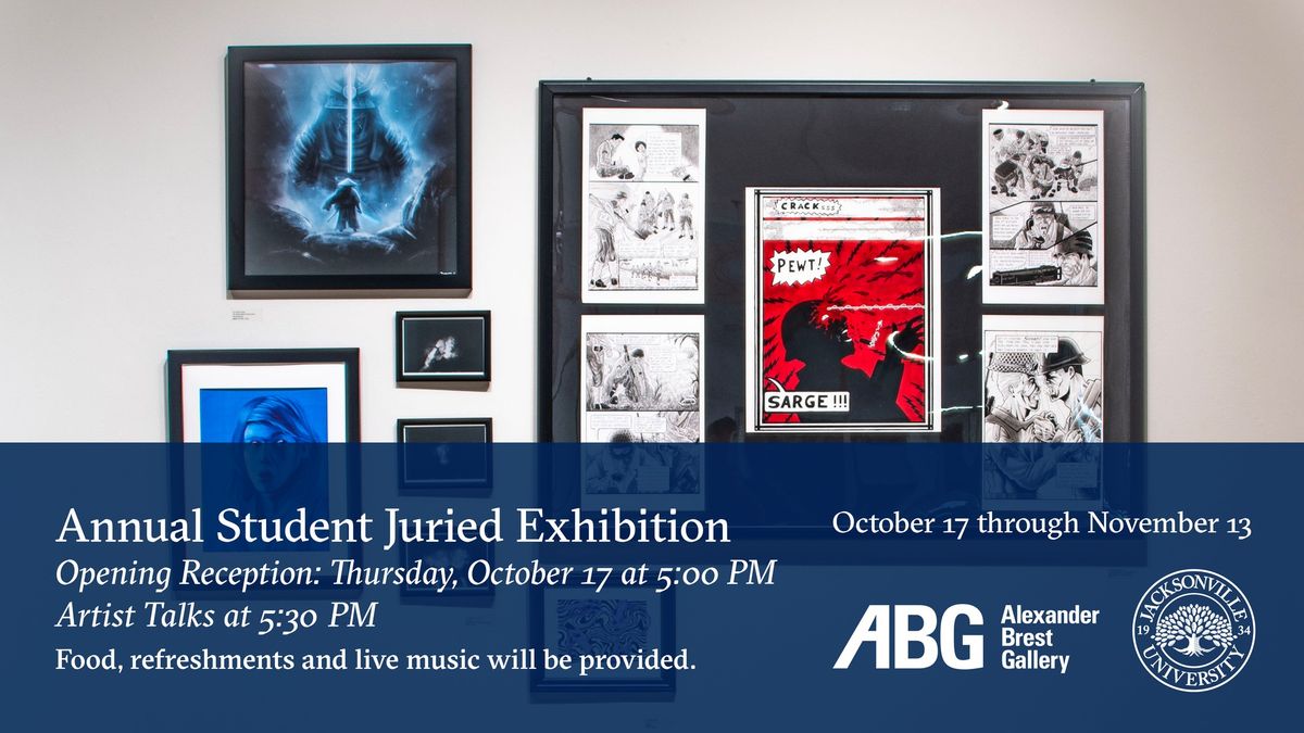 Annual Student Juried Exhibition