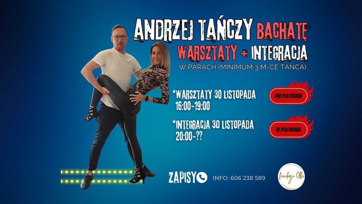 \ud83d\ude46\u200d\u2642\ufe0fANDRZEJ ta\u0144czy BACHATA\ud83d\ude46\u200d\u2640\ufe0f. Warsztaty + integracja, \u017ce HO HO.