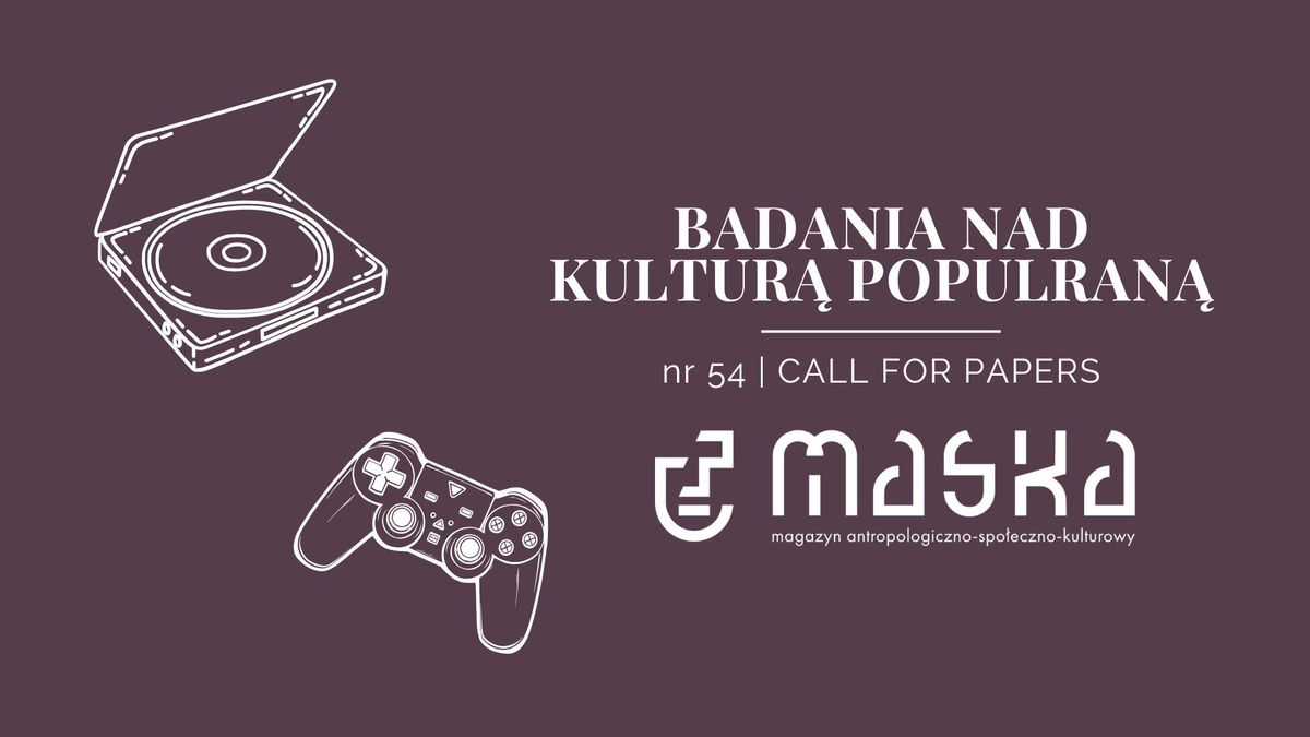 CFP MASKA; "BADANIA NAD KULTUR\u0104 POPULARN\u0104" 