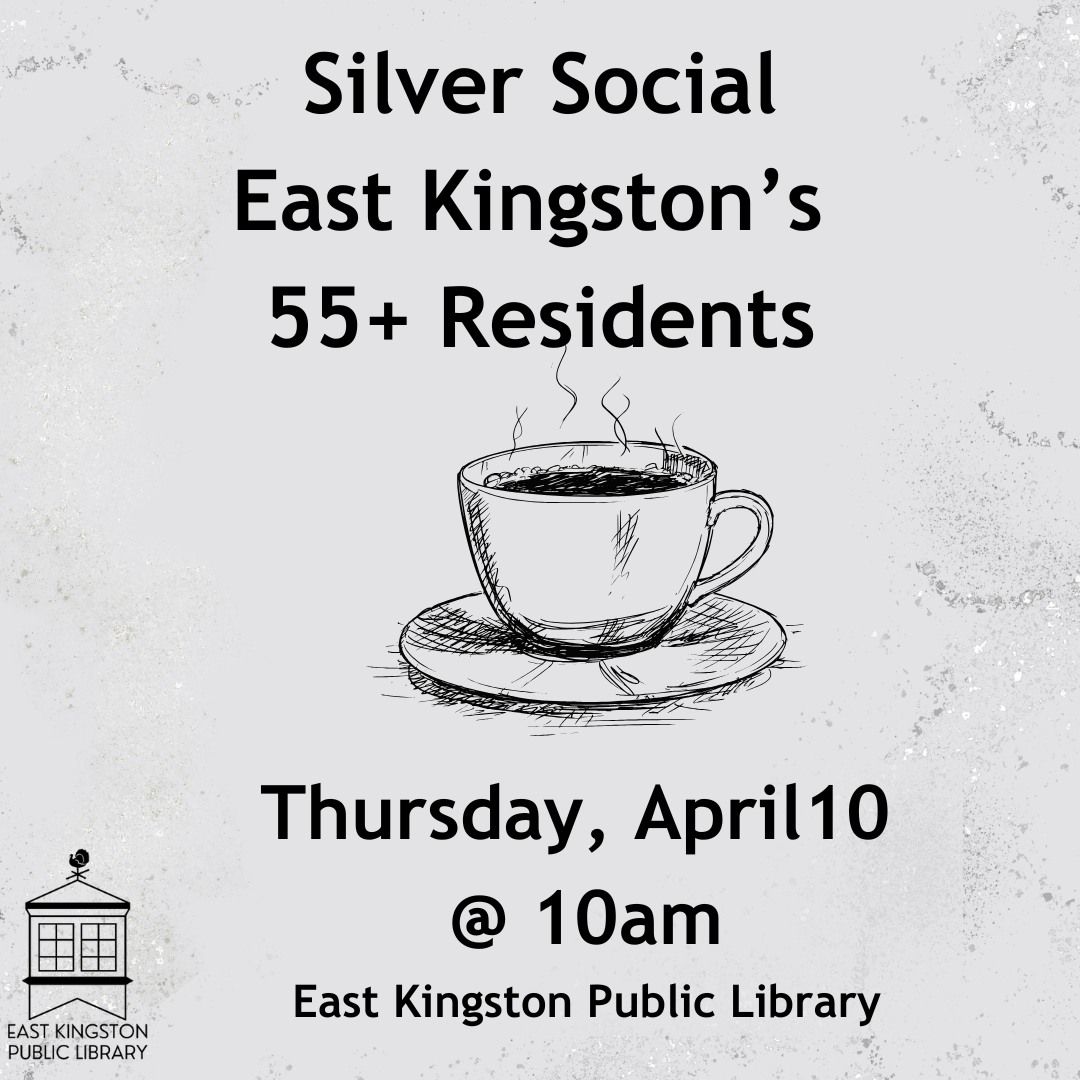 Silver Social - for all East Kingston's 55+ Residents