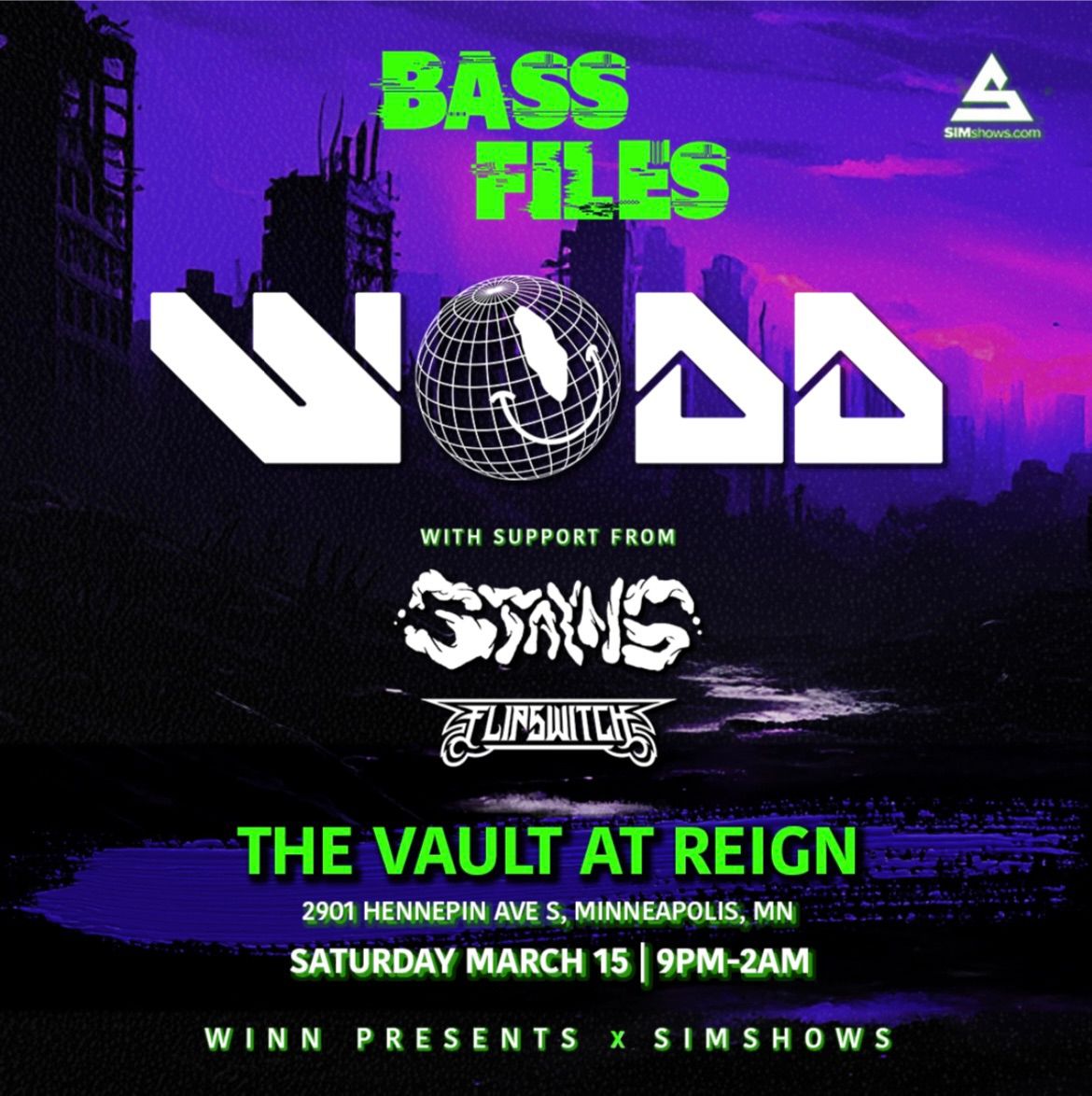 SIMSHOWS X WINN PRESENTS: BASS FILES FT WODD , STAYNS AND FLIPSWITCH 