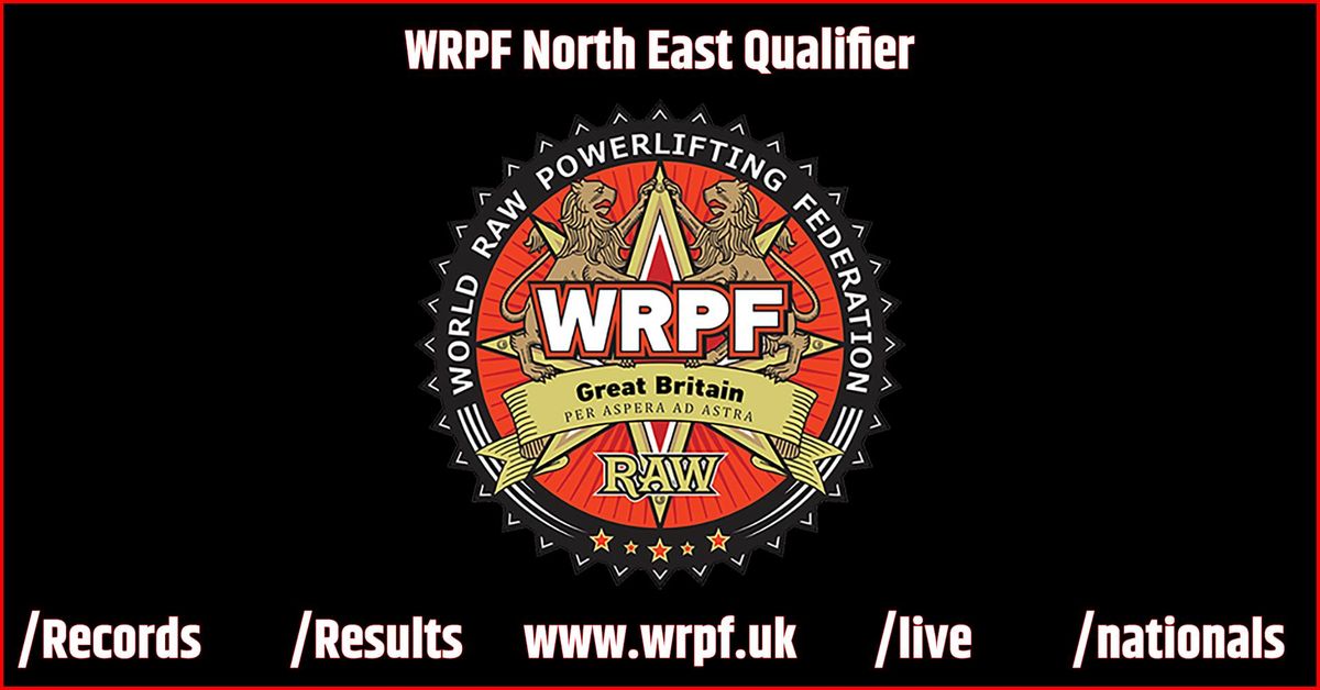 WRPF North East Qualifier