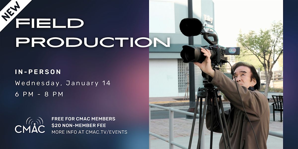 Workshop: Field Production