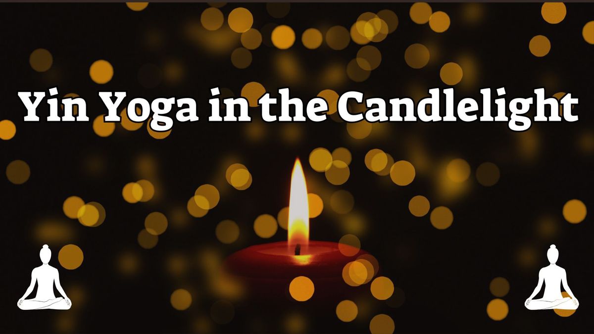 Yin Yoga with Sound Bath in the candlelight 