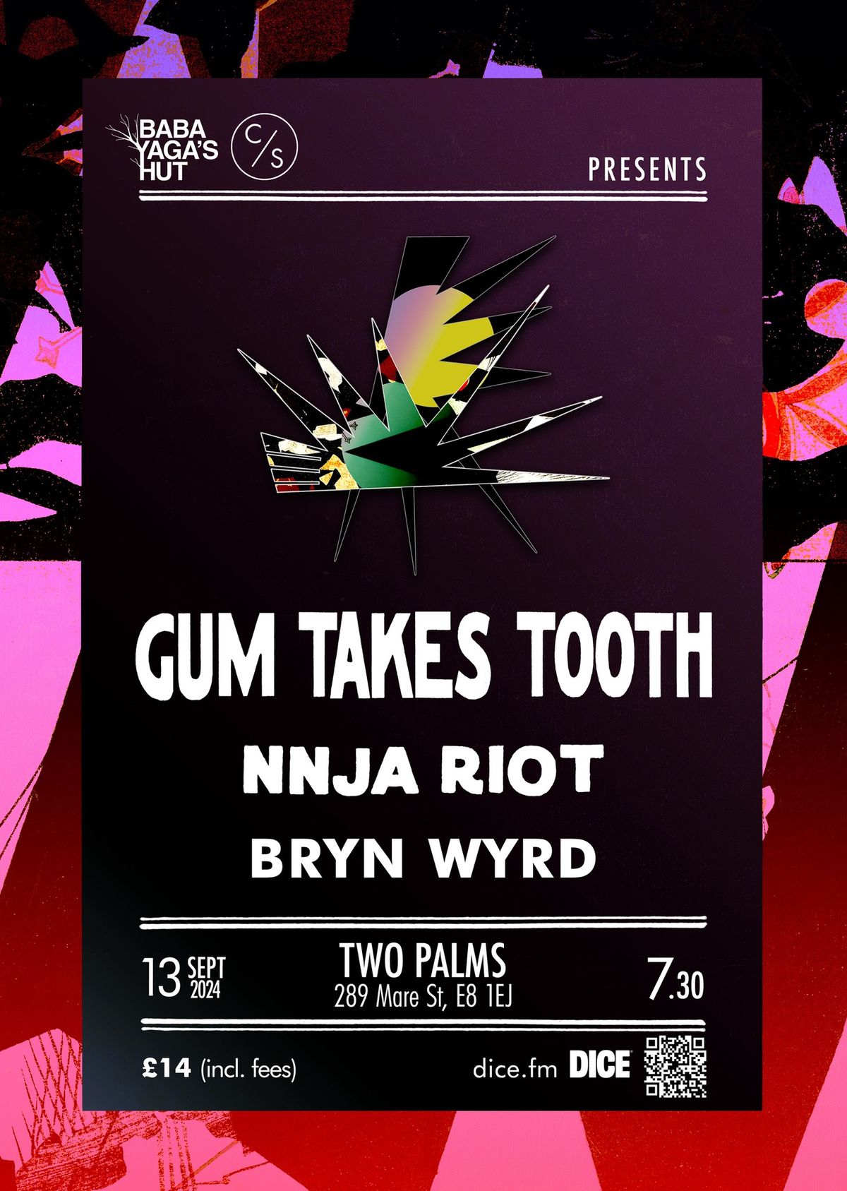 Gum Takes Tooth + Nnja Riot & Bryn Wyrd