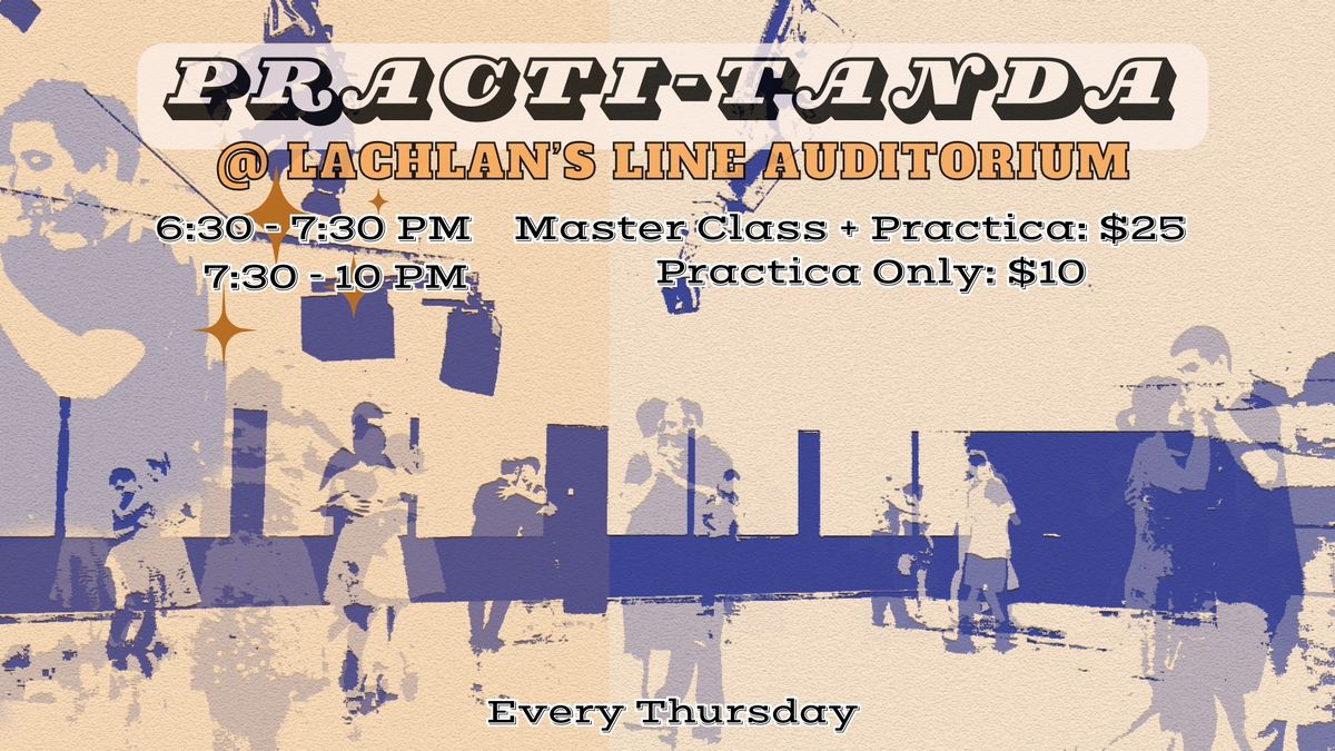 Practi-Tanda & Class at Lachlan\u2019s Line Auditorium - Sydney