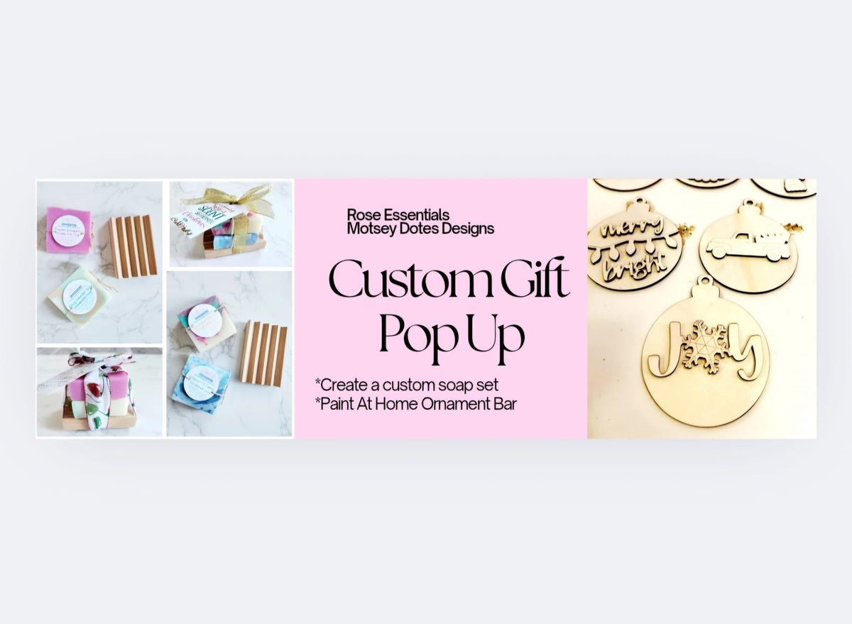 Craft & Create: Custom Soap & Ornament Pop Up