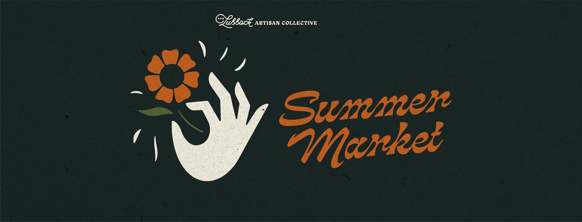 The Summer Market by The Lubbock Artisan Collective