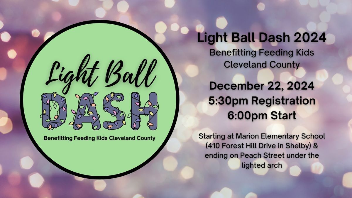 2024 Light Ball Dash Benefitting Feeding Kids Cleveland County