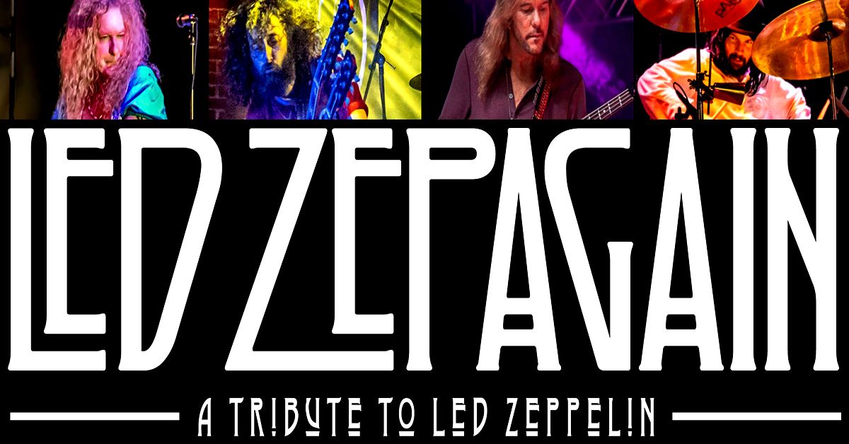 Led Zeppelin Tribute by Led Zepagain