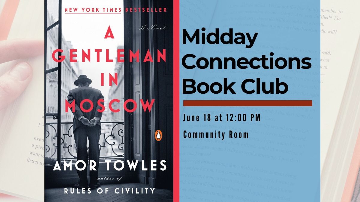 Midday Connections Book Club: A Gentleman in Moscow