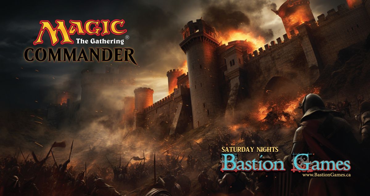 Bastion Games Saturday Commander Nights!