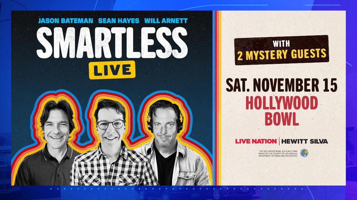 SmartLess Tour Live: Jason Bateman  Sean Hayes & Will Arnett