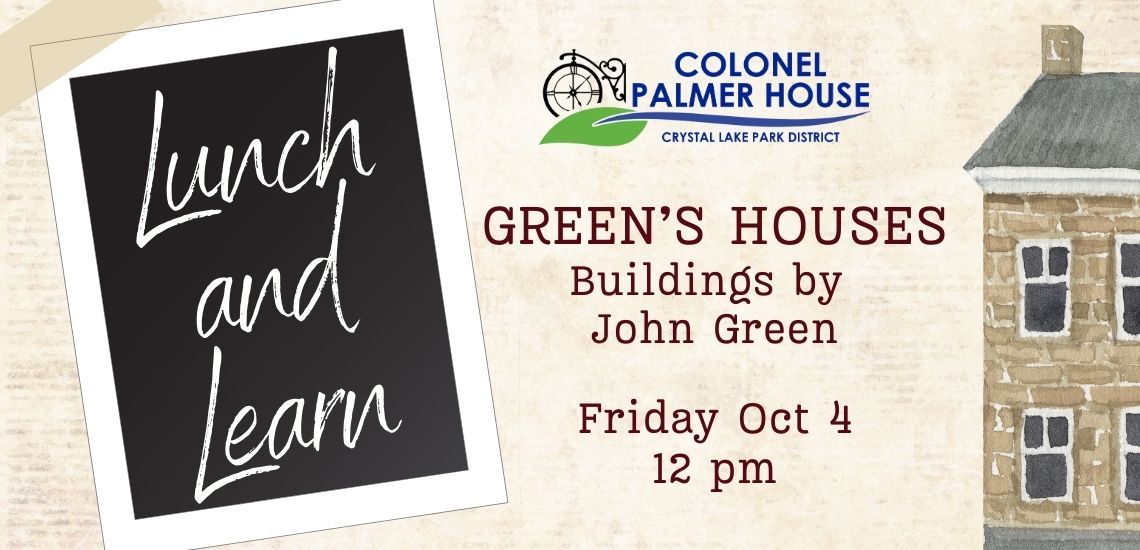 Lunch and Learn: Green's Houses, Buildings by John Green