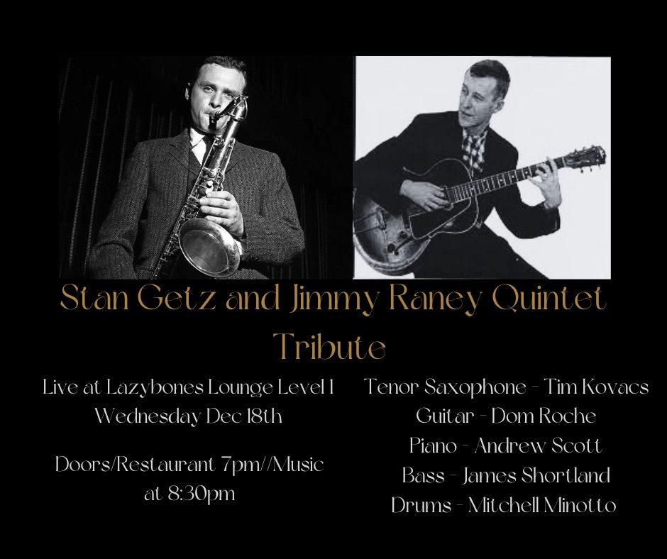 Lvl 1 - Stan Getz and Jimmy Raney Tribute